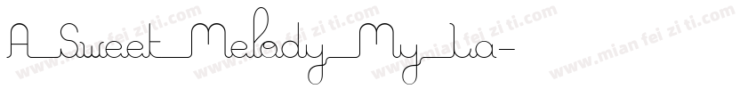 A Sweet Melody My La字体转换